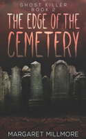 The Edge Of The Cemetery