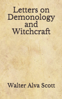 Letters on Demonology and Witchcraft