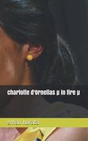 charlotte d'Ornellas µ in fire µ