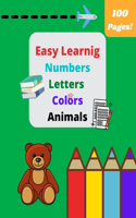 Easy Learning: coloring book School for kids ages 4-6 6-8 Animals Numbers Letters Coloring Pages, Girls Boys Kindergarten Colors
