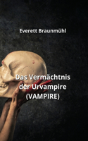 Vermächtnis der Urvampire (VAMPIRE)