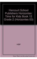 Harcourt School Publishers Horizontes: Time for Kids Book 12 Grade 2