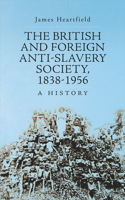 British and Foreign Anti-Slavery Society, 1838-1956