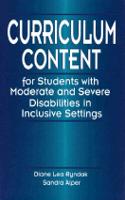 Curriculum Content for Students with Moderate and Severe Disabilities in Inclusive Settings