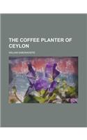 The Coffee Planter of Ceylon