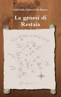 genesi di Restaia