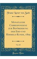 Monatliche Correspondenz Zur Beförderung Der Erd-Und Himmels-Kunde, 1809, Vol. 20 (Classic Reprint)