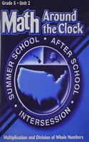 Scott Foresman Math 2003 Summer School Workbook Grade 5 Unit 2 Multiplication and Division of Whole Numbers