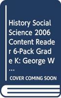 History Social Science 2006 Content Reader 6-Pack Grade K: George Washington: Our First President