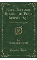 Neue Deutsche Rundschau (Freie Bï¿½hne), 1896, Vol. 7: Drittes Und Viertes Quartal (Classic Reprint)