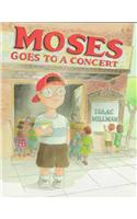 Moses Goes to a Concert