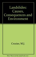 Landslides: Causes, Consequences And Environment