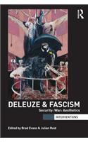 Deleuze & Fascism