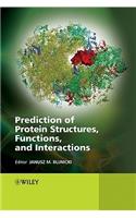 Prediction of Protein Structures, Functions, and Interactions