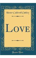 Love (Classic Reprint)