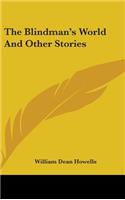 The Blindman's World And Other Stories