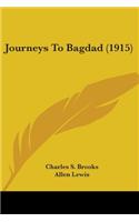 Journeys To Bagdad (1915)