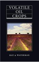 Volatile Oil Crops