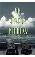 An Awful Intimacy: (English)
