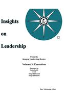 Insights on Leadership, Vol 3