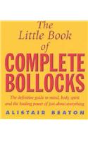 The Little Book Of Complete Bollocks