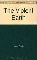 The Violent Earth