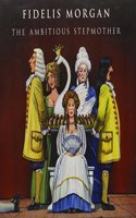 The Ambitious Stepmother