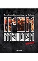 Iron Maiden - Updated Edition: The Ultimate Illustrated History of the Beast