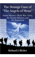 Strange Case of The Angels of Mons