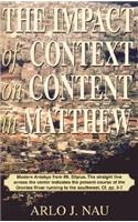 The Impact of Context on Content in Matthew: (English)