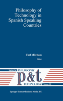 Philosophy of Technology in Spanish Speaking Countries