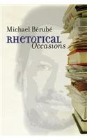 Rhetorical Occasions: Essays on Humans and the Humanities