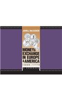 Money and Exchange in Europe and America, 1600-1775