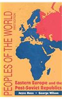 Peoples of the World Eastern Europe & Post Soviet Republics