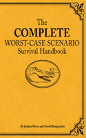 The Complete Worst-Case Scenario Survival Handbook