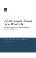 Defense Resource Planning Under Uncertainty