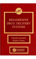 Bioadhesive Drug Delivery Systems