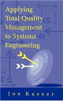 Applying Total Quality Management to Systems Engineering