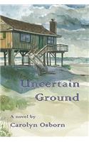 Uncertain Ground