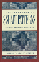 Weaver's Book of 8-Shaft Patterns