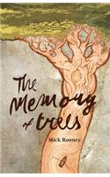 The Memory of Trees: (English)