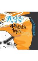 Angry Potato Man