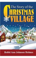 Story of the Christmas Village