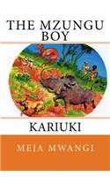 The Mzungu Boy
