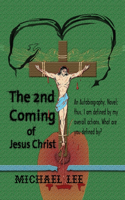 2nd Coming of Jesus Christ: The Second Coming of Jesus Christ