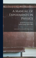 Manual of Experiments in Physics