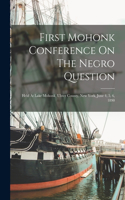 First Mohonk Conference On The Negro Question