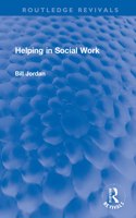Helping in Social Work: (Routledge Revivals)
