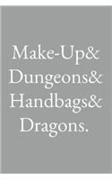 Make-Up & Dungeons & Handbags & Dragons: A Graph Paper RPG Notebook