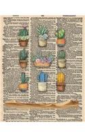 Notebook: 8x10 Inch Matte Softcover Paperback Journal With 120 Blank Lined College Ruled Pages, Upcycled Dictionary Cacti Cactus Succulent Cover Design